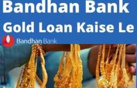 Bandhan Bank Gold Loan Apply