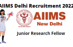 Aiims Delhi Recruitment 2022