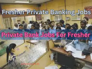 Fresher Private Banking Jobs 